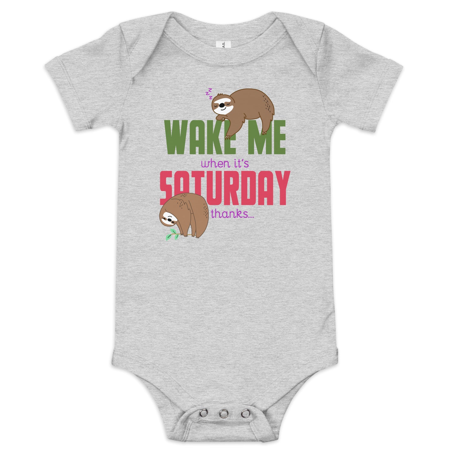 "Wake me when it's Saturday" Short Sleeve Baby One Piece