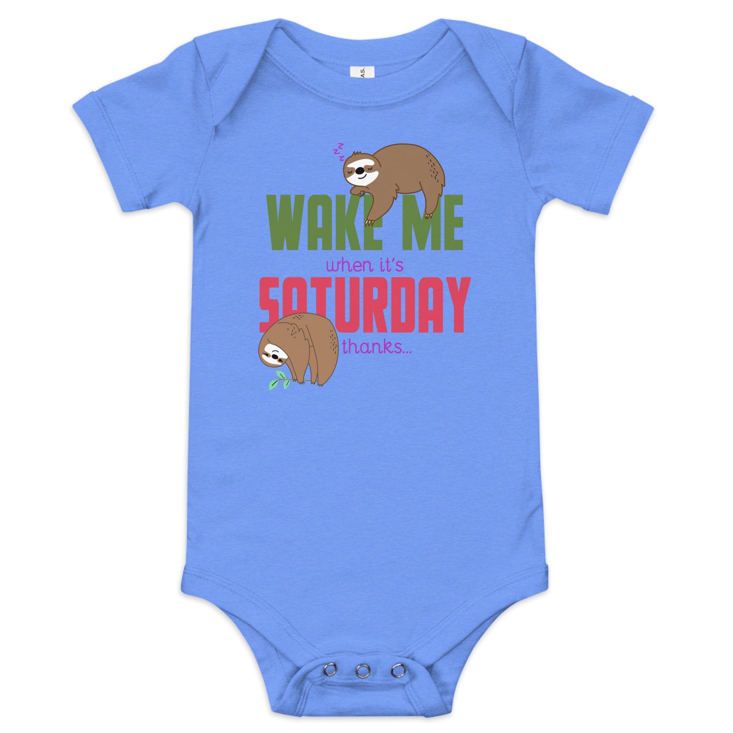 "Wake me when it's Saturday" Short Sleeve Baby One Piece