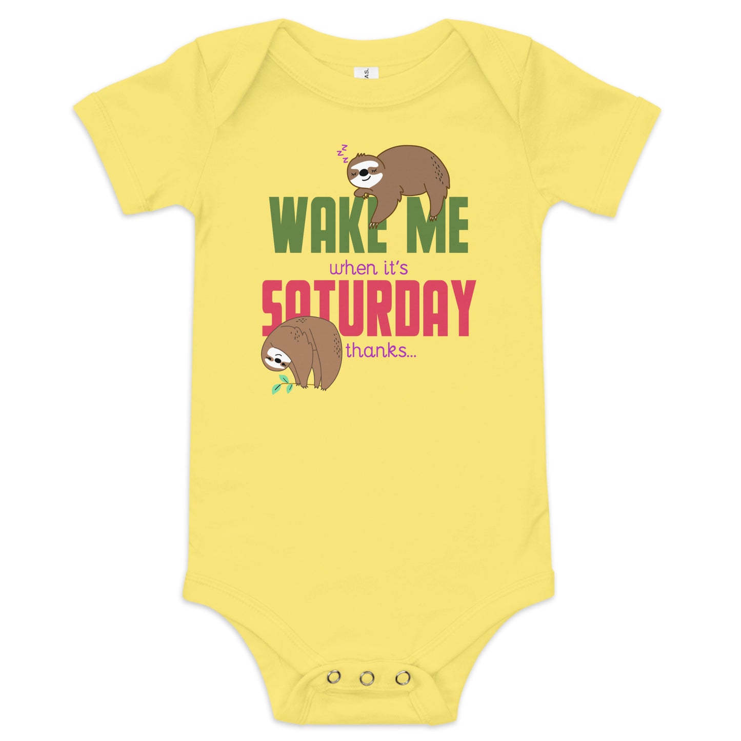 "Wake me when it's Saturday" Short Sleeve Baby One Piece