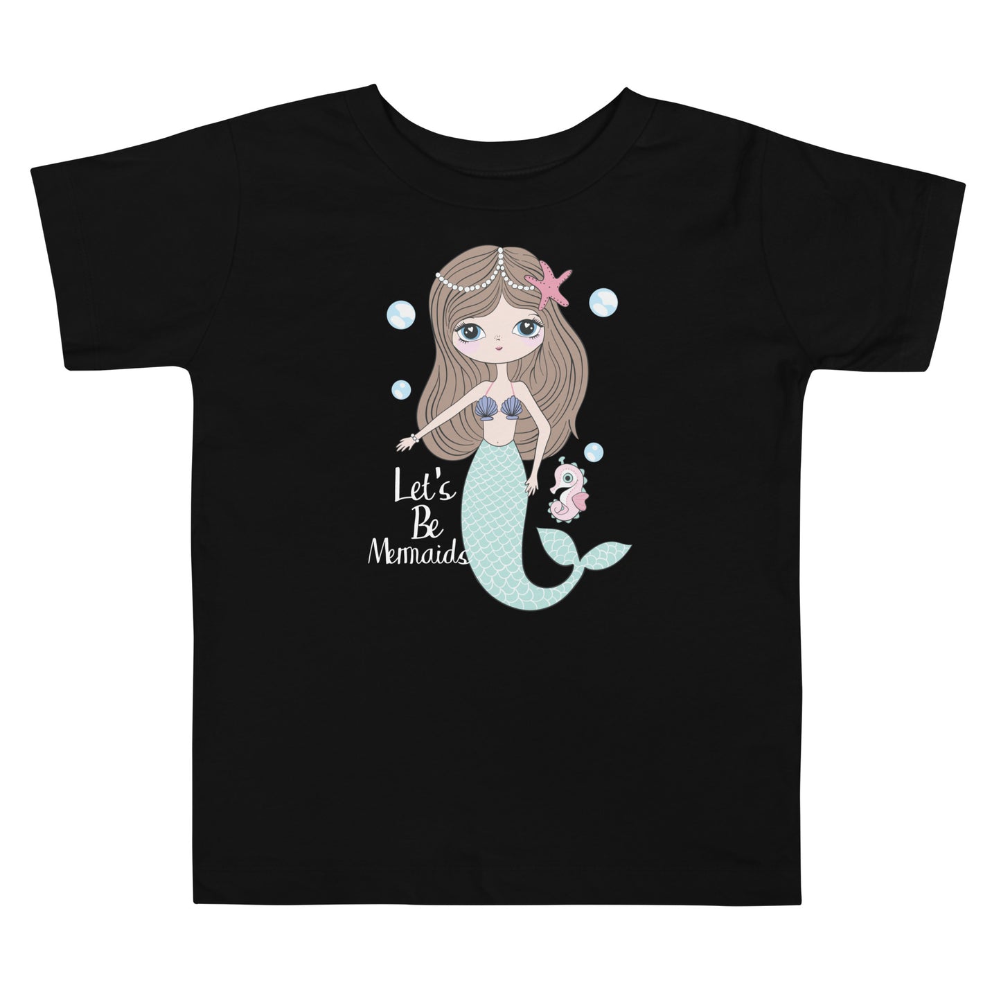 Toddler Short Sleeve Tee - Let's be Mermaids
