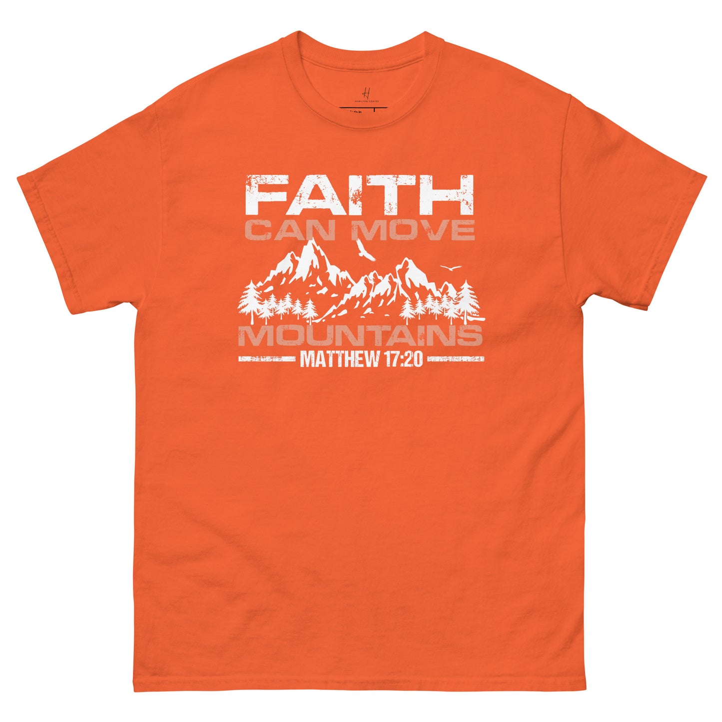 Everyday Comfort Classic Tee - Faith can Move Mountains