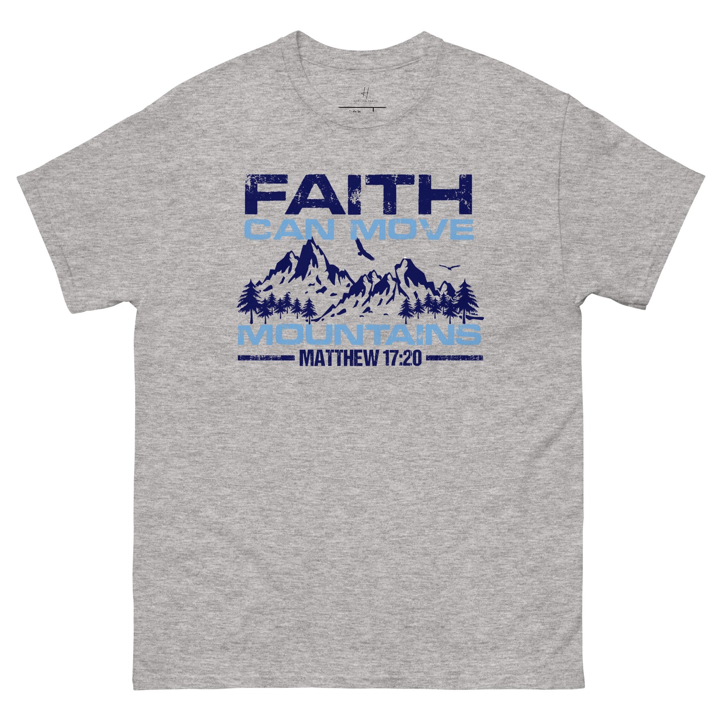 Everyday Comfort Classic Tee - Faith can Move Mountains